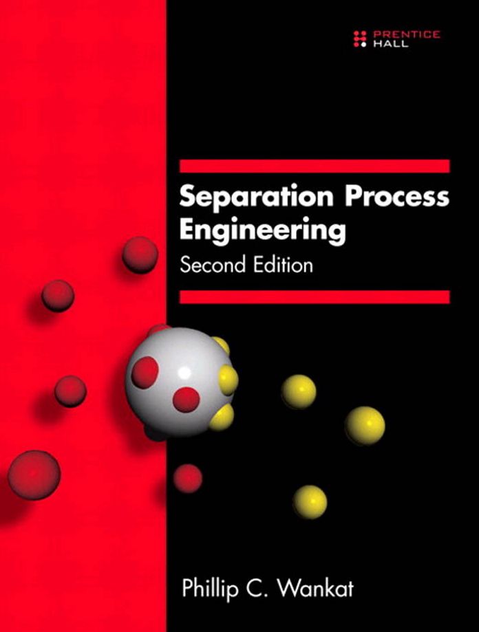 Separation Process Engineering: Second Edition