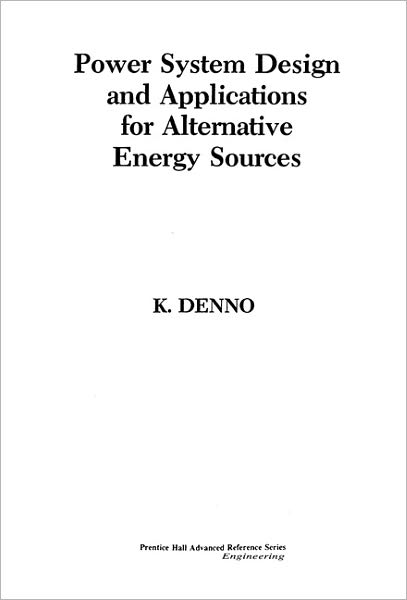 Power System Design Applications for Alternative Energy Sources