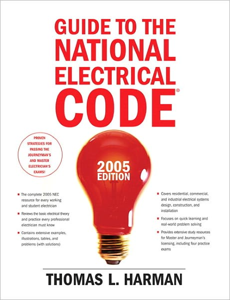 Guide to the National Electrical Code, 2005