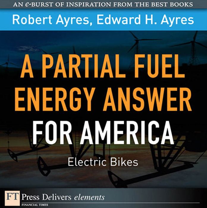 Partial Fuel Energy Answer for America: A Electric Bikes
