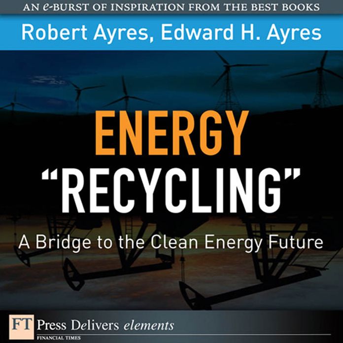 Energy Recycling: A Bridge to the Clean Energy Future