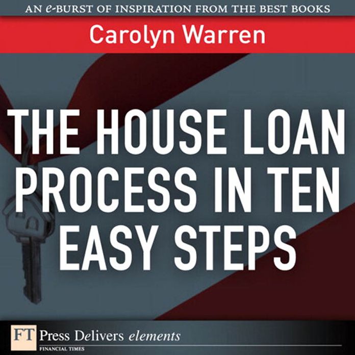 The House Loan Process in Ten Easy Steps