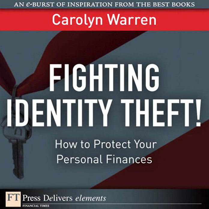 Fighting Identity Theft!: How to Protect Your Personal Finances