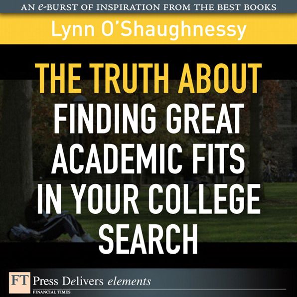 The Truth About Finding Great Academic Fits in Your College Search