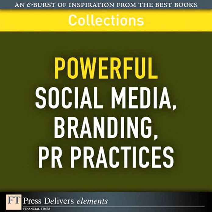 Powerful Social Media, Branding, PR Practices (Collection)