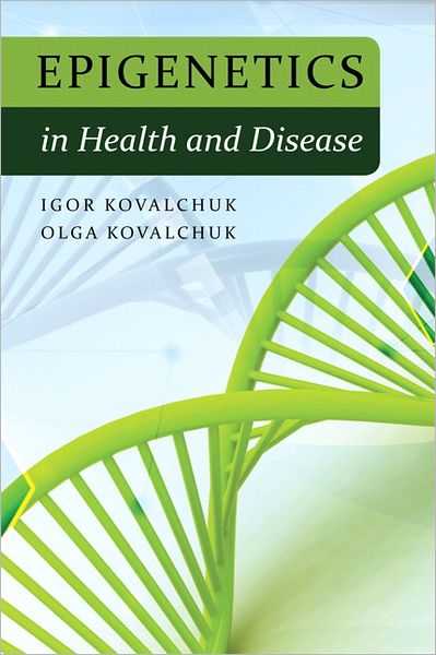 Epigenetics in Health and Disease