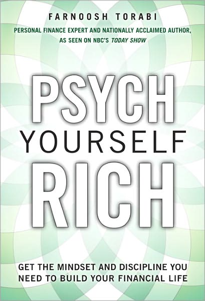 Psych Yourself Rich, Video Enhanced Version: Get the Mindset and Discipline You Need to Build Your Financial Life