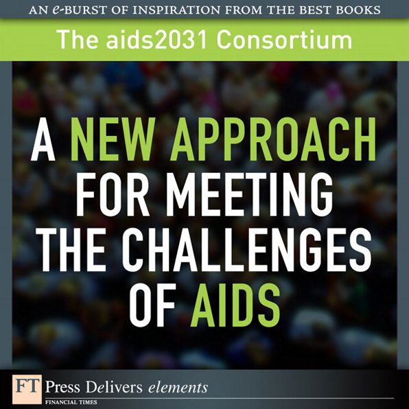 A New Approach for Meeting the Challenges of AIDS