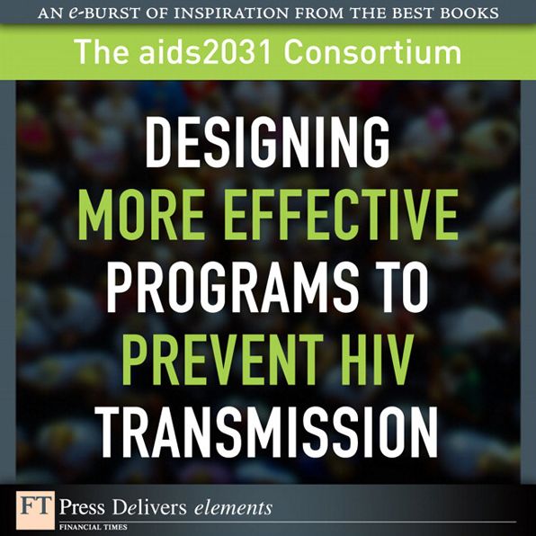 Designing More Effective Programs to Prevent HIV Transmission