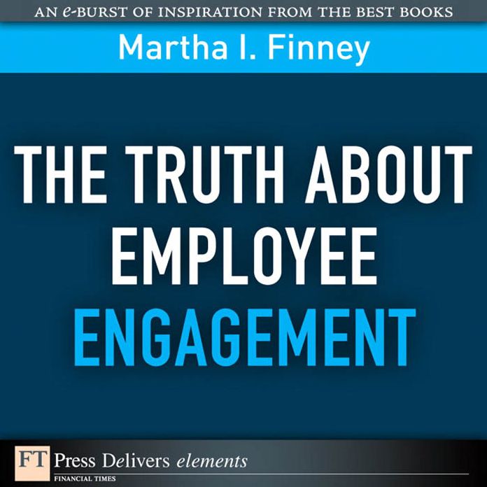 The Truth About Employee Engagement
