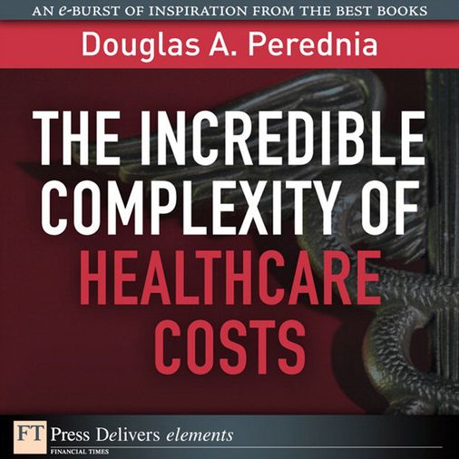 The Incredible Complexity of Healthcare Costs