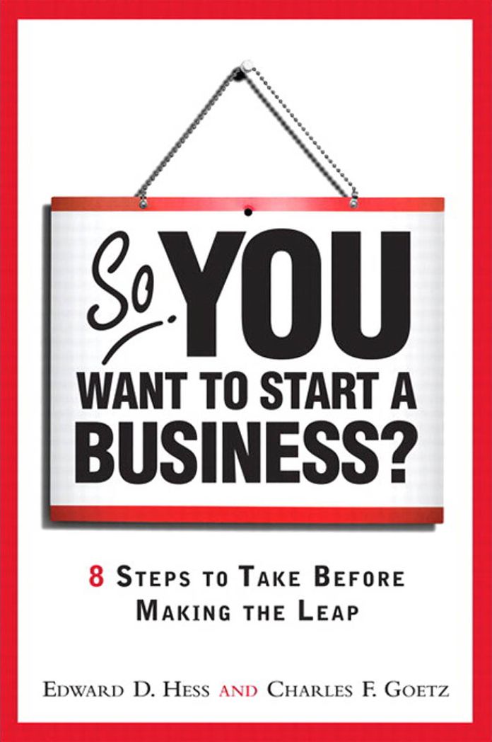 So, You Want to Start a Business?: 8 Steps to Take Before Making the Leap