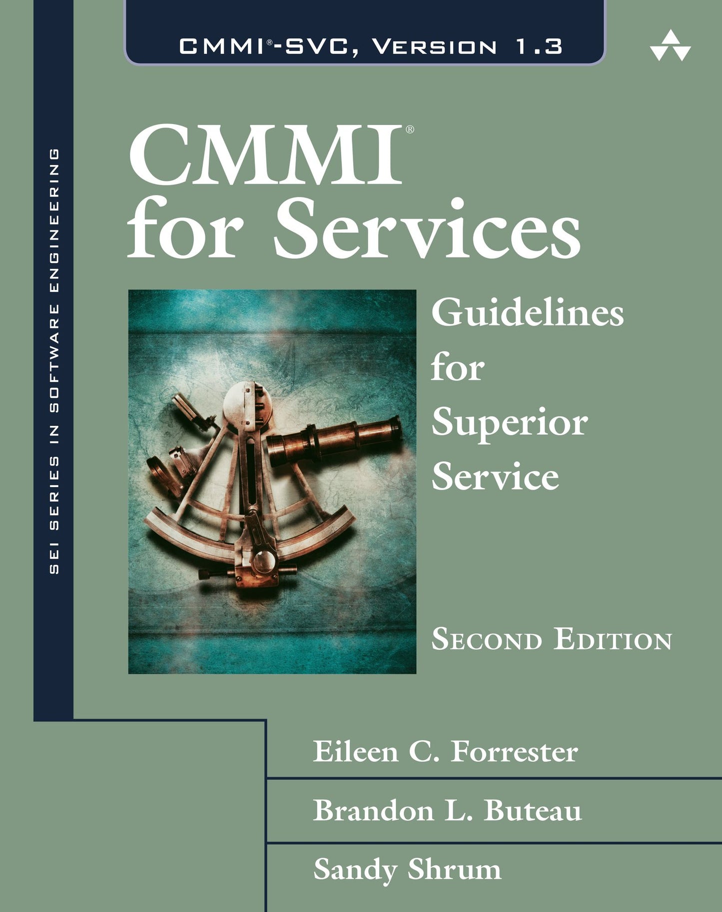 CMMI for Services: Guidelines for Superior Service