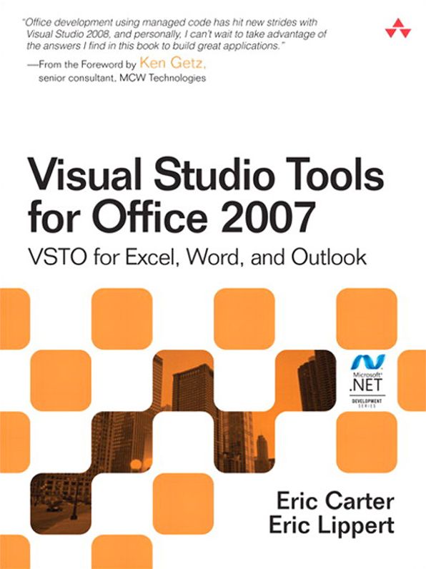 Visual Studio Tools for Office 2007: VSTO for Excel, Word, and Outlook