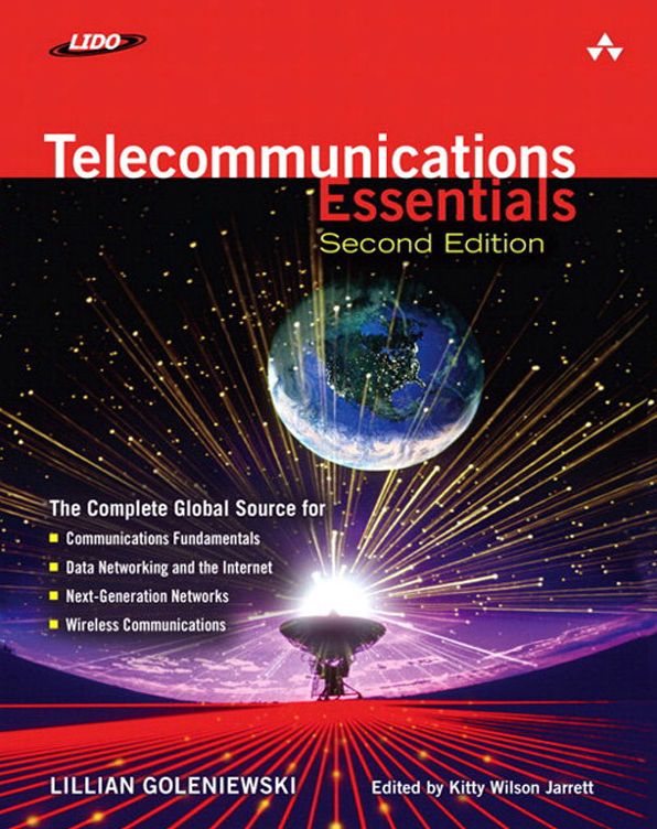 Telecommunications Essentials, Second Edition: The Complete Global Source