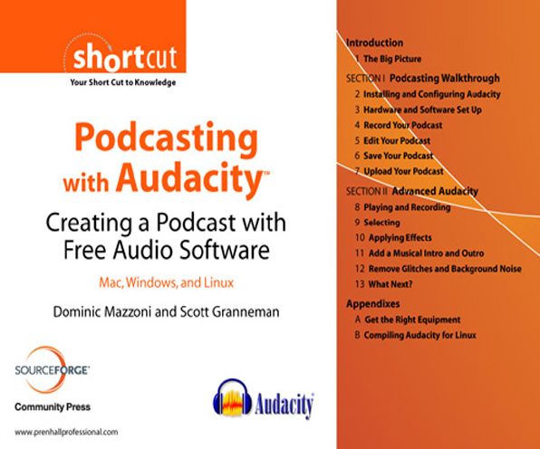 Podcasting with Audacity: Creating a Podcast With Free Audio Software(Digital Short Cut)