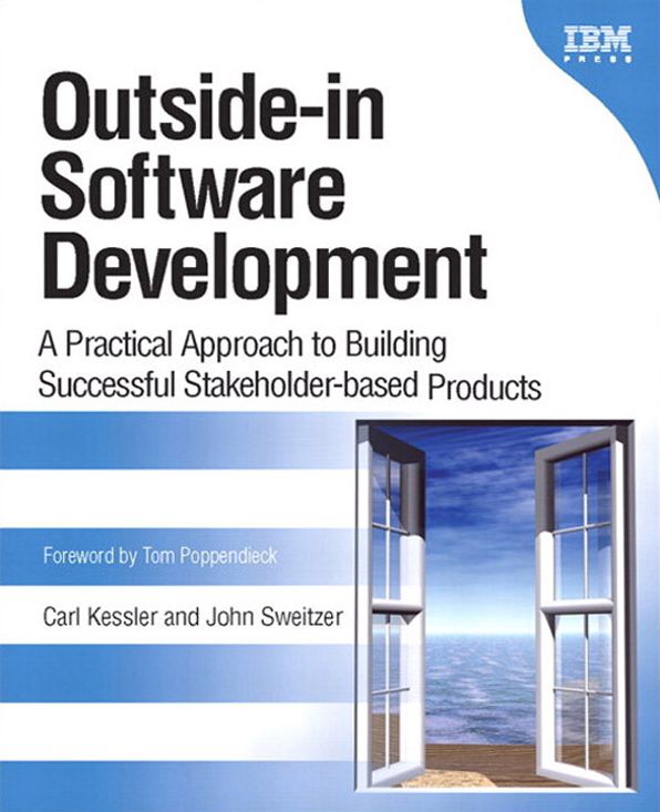 Outside-in Software Development: A Practical Approach to Building Successful Stakeholder-based Products