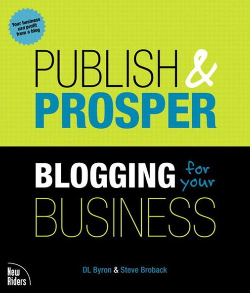 Publish and Prosper: Blogging for Your Business