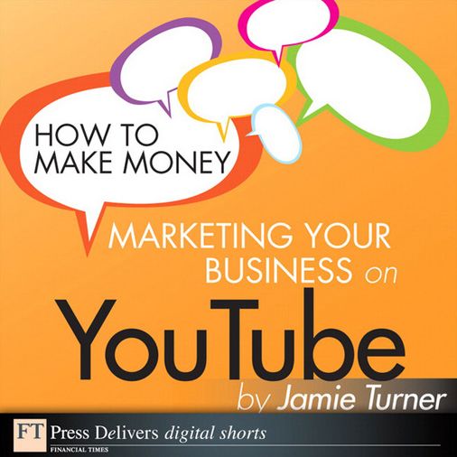 How to Make Money Marketing Your Business on YouTube