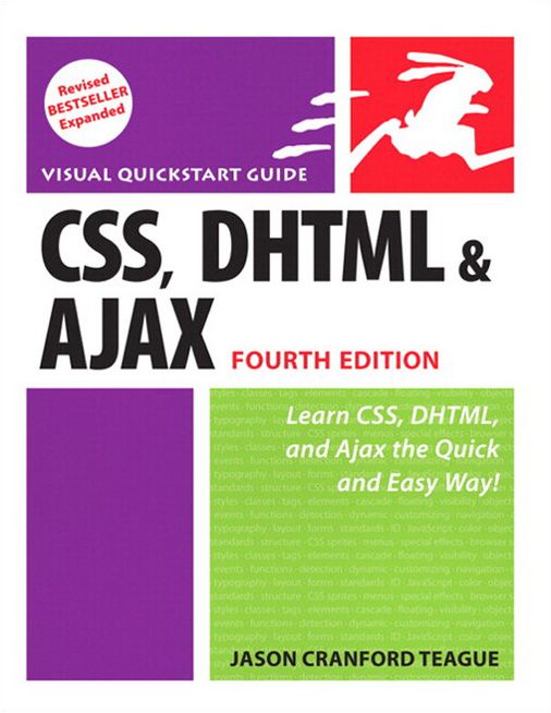 CSS, DHTML, and Ajax, Fourth Edition: Visual QuickStart Guide