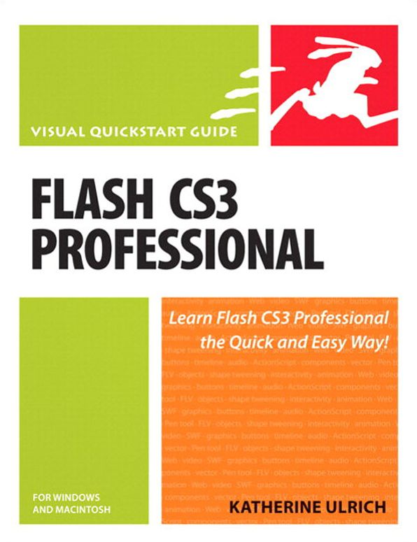 Flash CS3 Professional for Windows and Macintosh: Visual QuickStart Guide