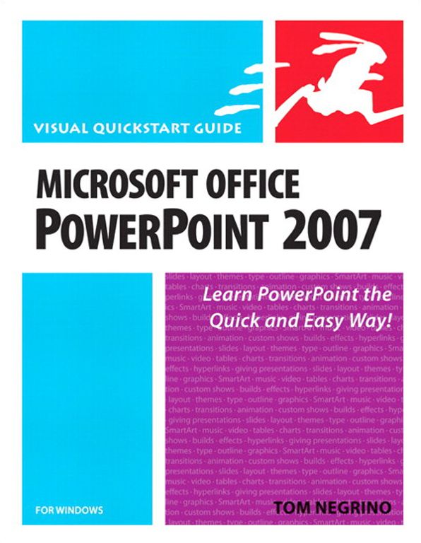 Microsoft Office PowerPoint 2007 for Windows: Visual QuickStart Guide