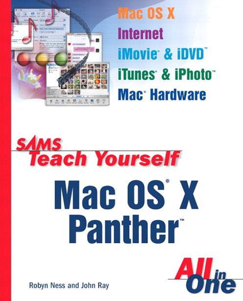 Sams Teach Yourself Mac OS X Panther All In One