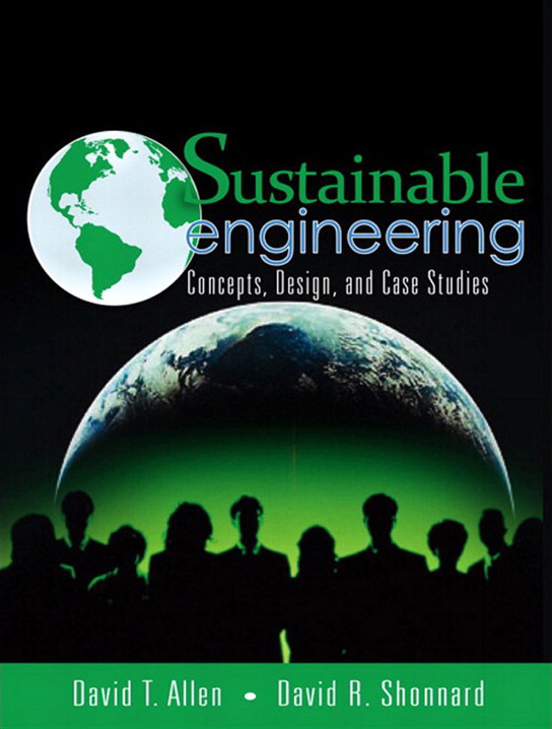 Sustainable Engineering: Concepts, Design and Case Studies