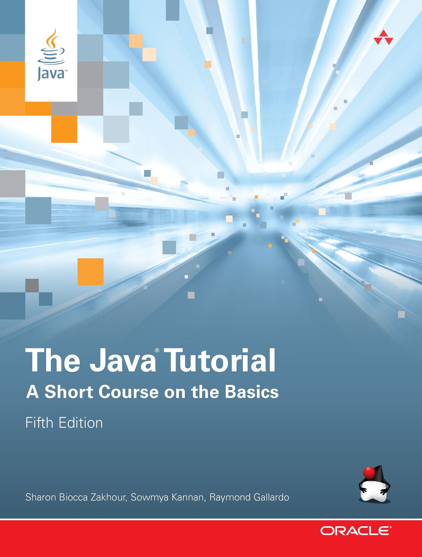 The Java Tutorial: A Short Course on the Basics