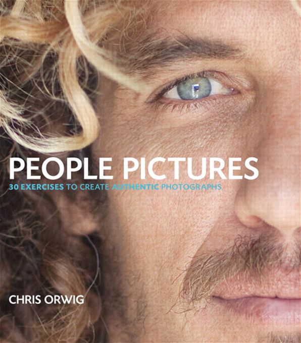 People Pictures: 30 Exercises for Creating Authentic Photographs