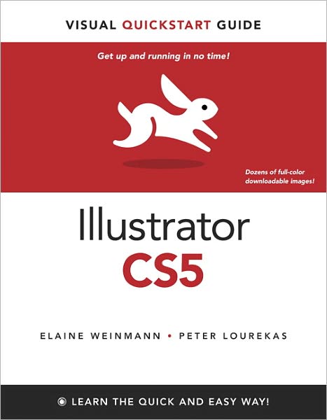 Illustrator CS5 for Windows and Macintosh: Visual QuickStart Guide, Enhanced Edition