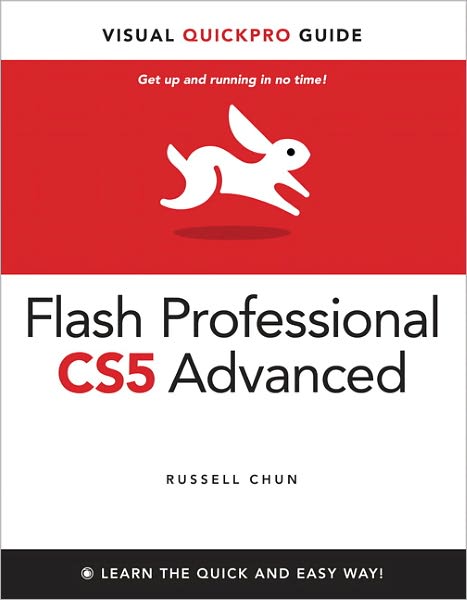 Flash Professional CS5 Advanced for Windows and Macintosh: Visual QuickPro Guide