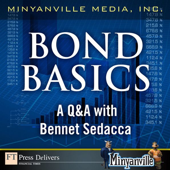 Bond Basics: A Q&A with Bennet Sedacca