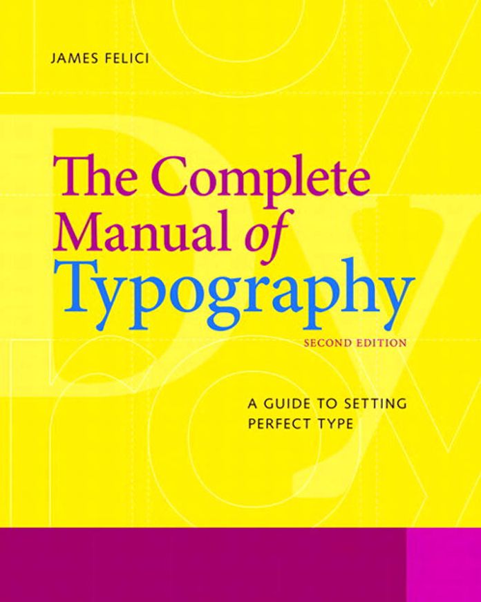 The Complete Manual of Typography: A Guide to Setting Perfect Type, 2nd Edition (PagePerfect NOOK Book)