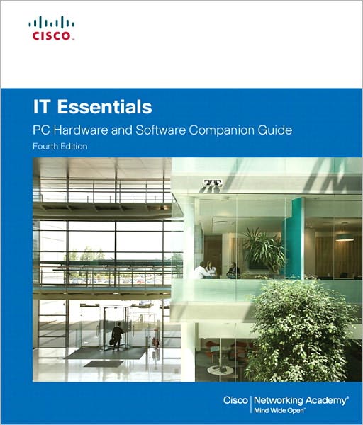 IT Essentials: PC Hardware and Software Companion Guide
