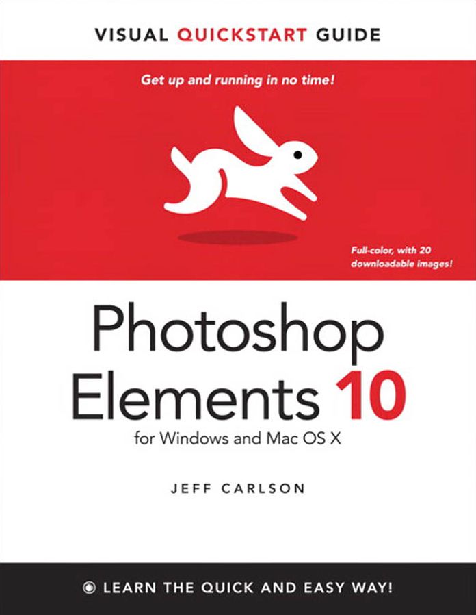 Photoshop Elements 10 for Windows and Mac OS X: Visual QuickStart Guide