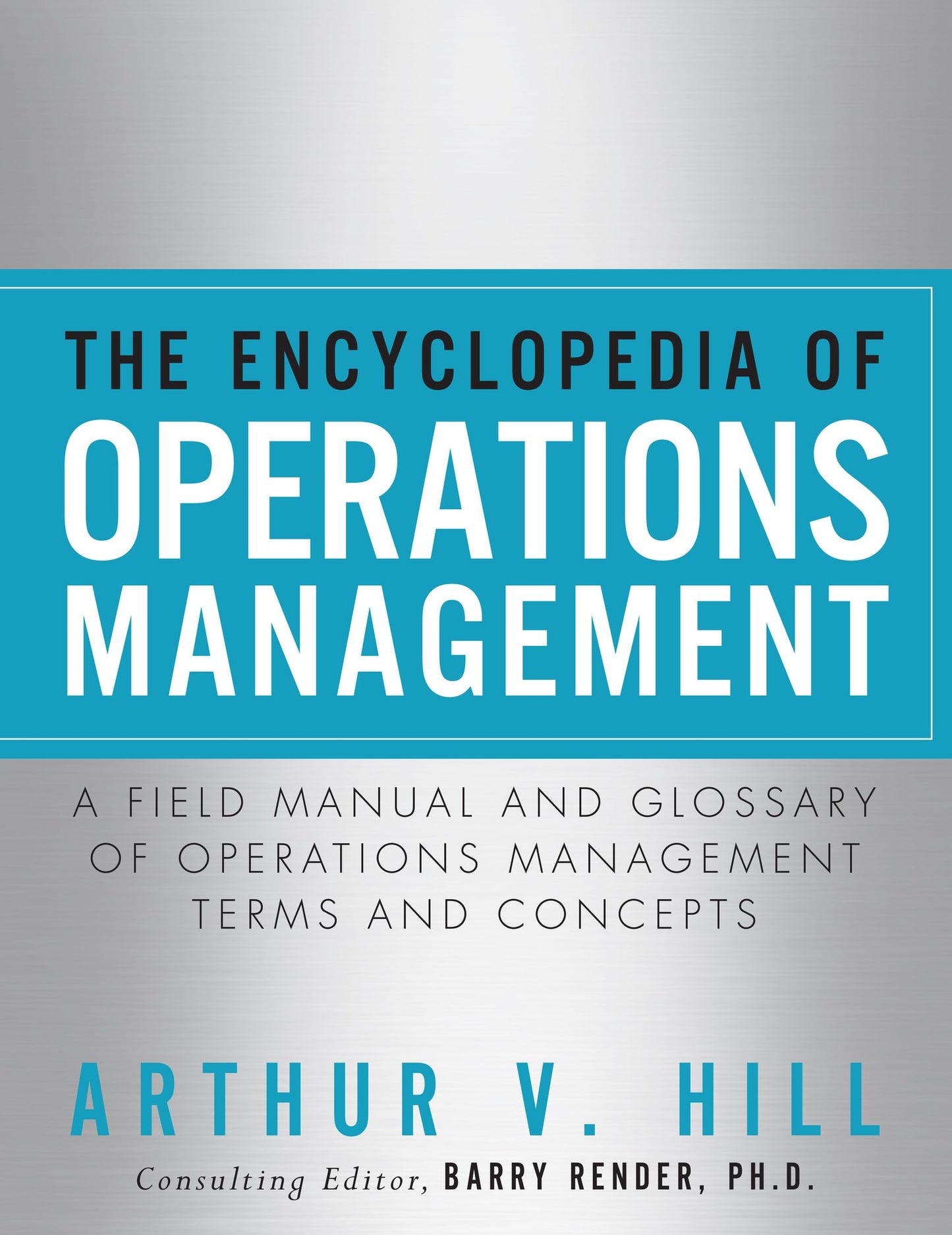 The Encyclopedia of Operations Management