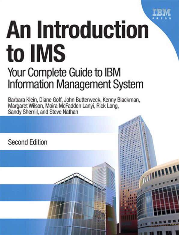 An Introduction to IMS: Your Complete Guide to IBM Information Management System
