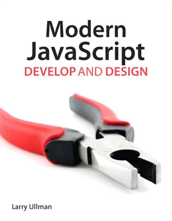 Modern JavaScript: Develop and Design