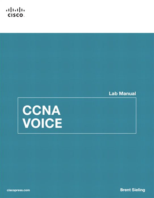 CCNA Voice Lab Manual: CCNA Voice Lab Manual _p1