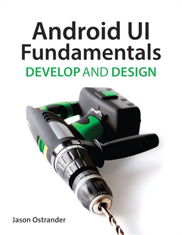 Android UI Fundamentals: Develop & Design