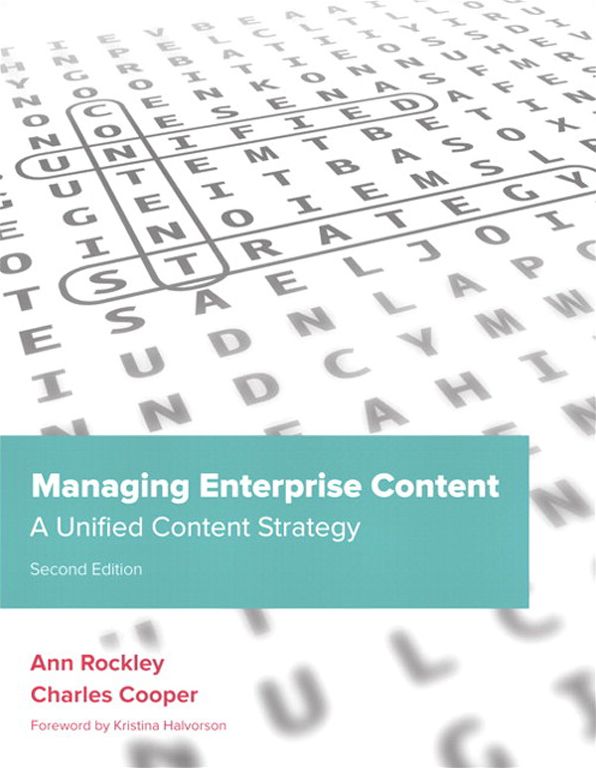 Managing Enterprise Content: A Unified Content Strategy