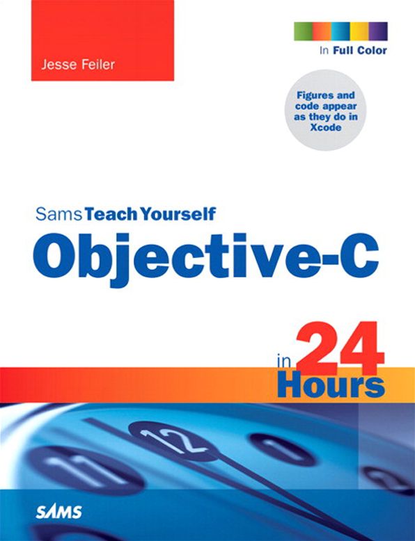 Sams Teach Yourself Objective-C in 24 Hours