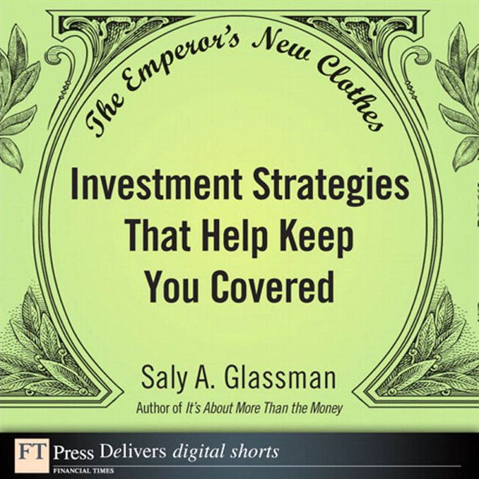 The Emperor's New Clothes: Investment Strategies That Help Keep You Covered