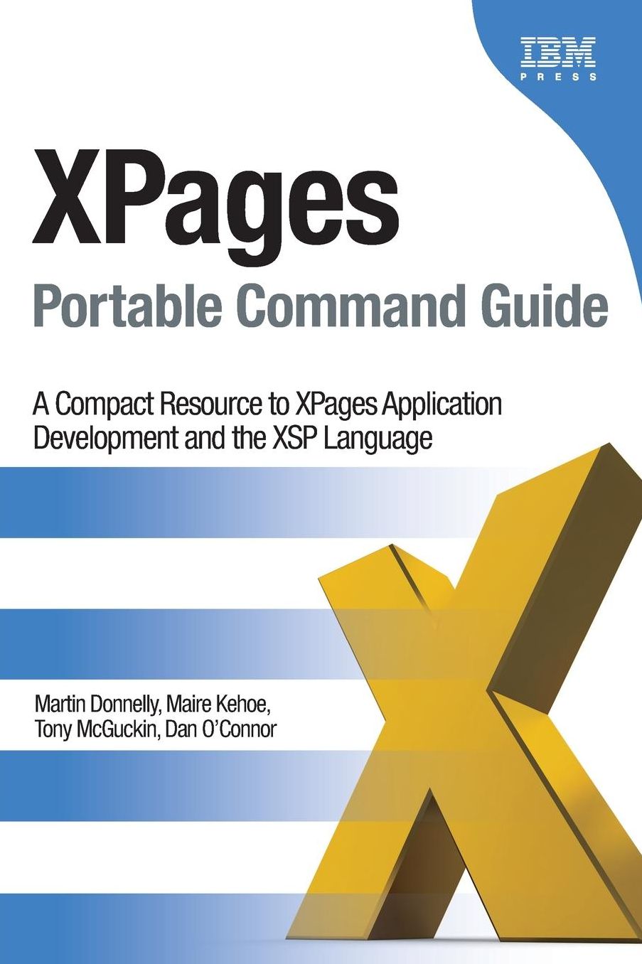 XPages Portable Command Guide: A Compact Resource to XPages Application Development and the XSP Language