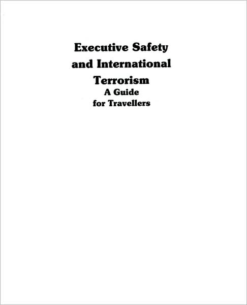 Executive Safety And International Terrorism
