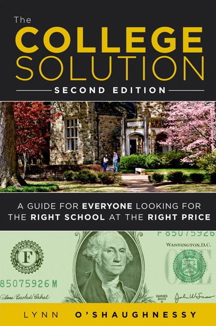 The College Solution: A Guide for Everyone Looking for the Right School at the Right Price
