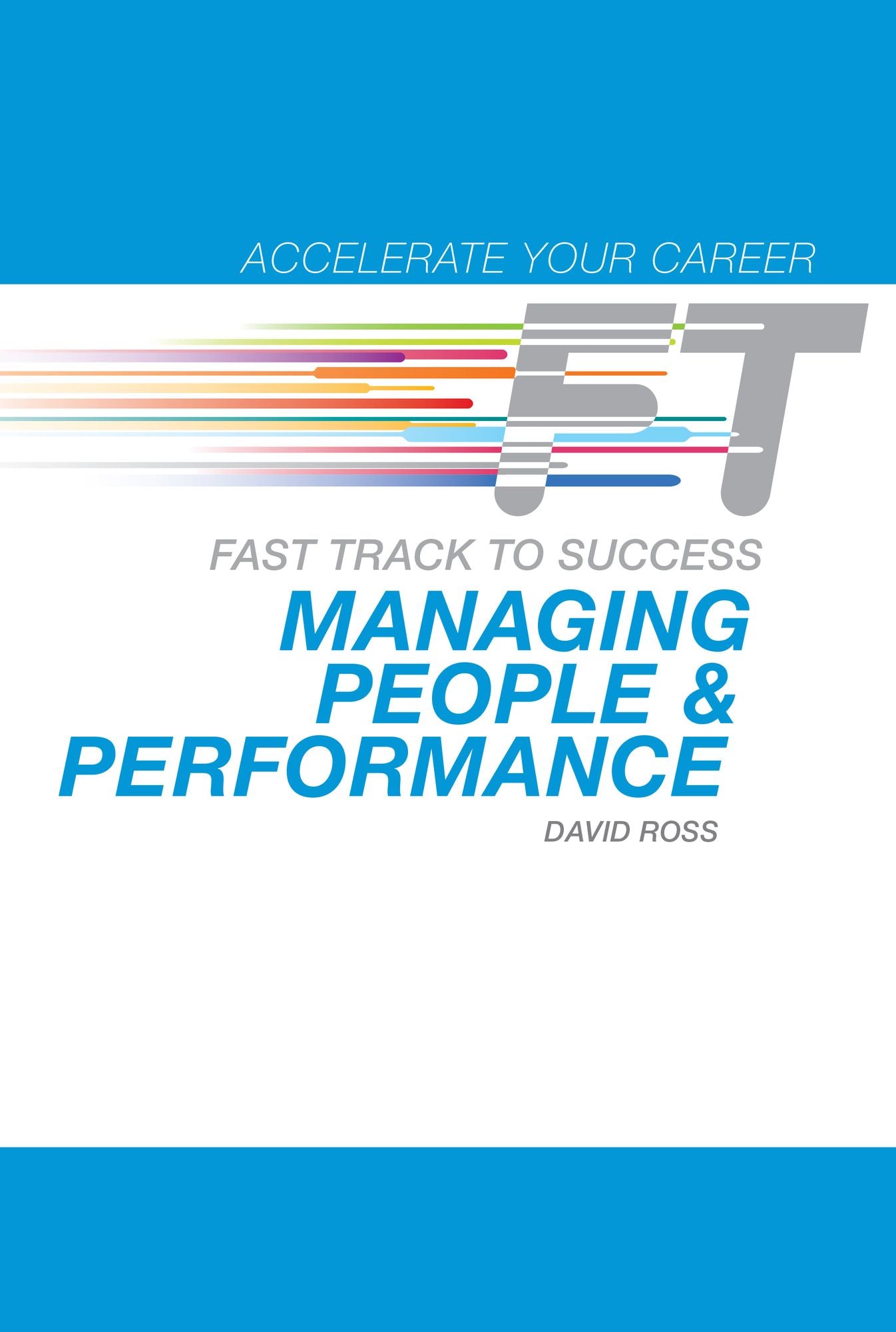 Managing People & Performance: Fast Track to Success