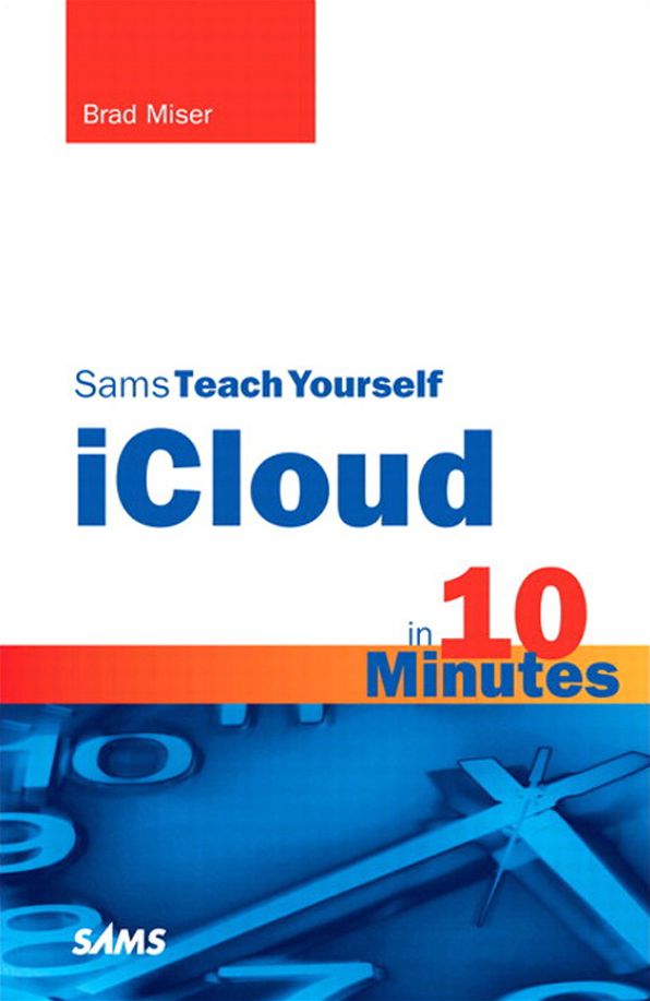 Sams Teach Yourself iCloud in 10 Minutes