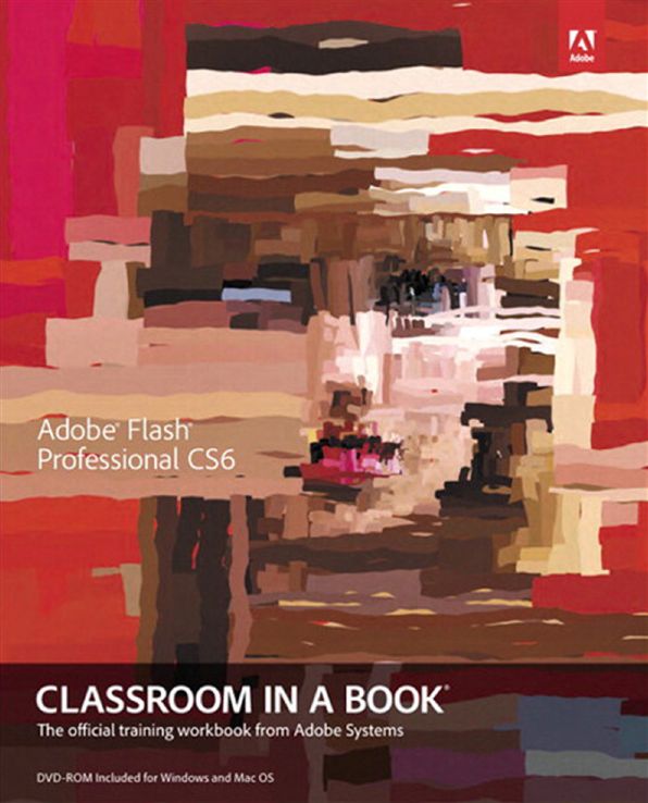 Adobe Flash Professional CS6 Classroom in a Book